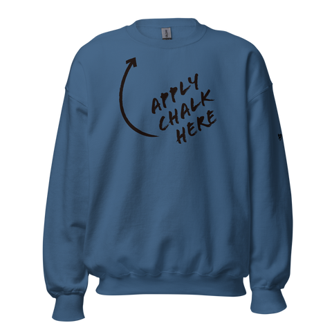 Throvacs "Apply Chalk Here" Unisex Sweatshirt